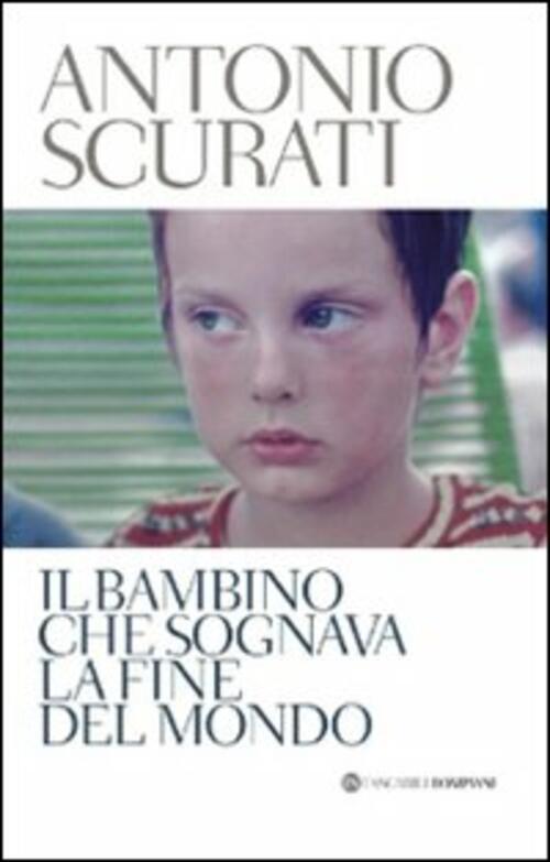 Il Bambino Che Sognava La Fine Del Mondo
