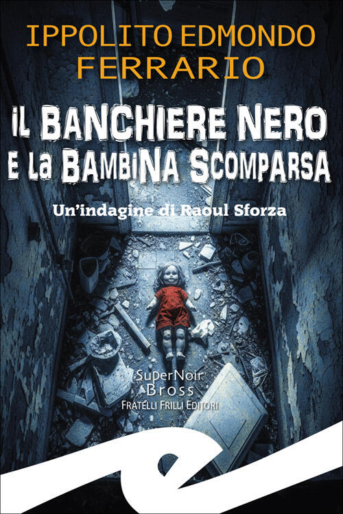 Il Banchiere Nero E La Bambina Scomparsa. Un'indagine Di Raoul …