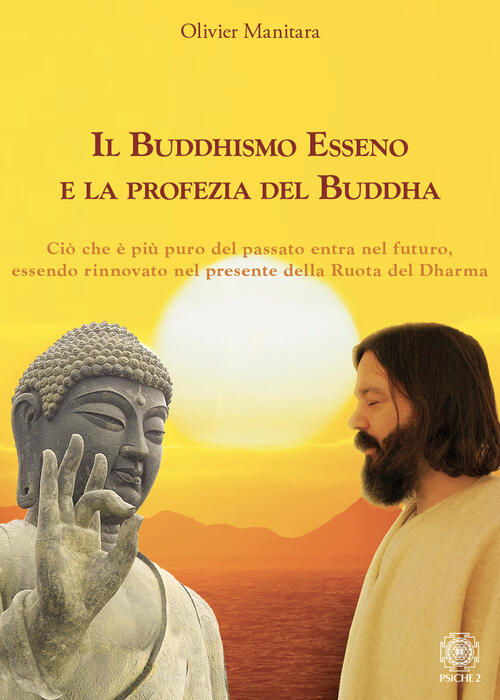 Il Buddhismo Esseno E La Profezia Del Buddha. Cio Che …