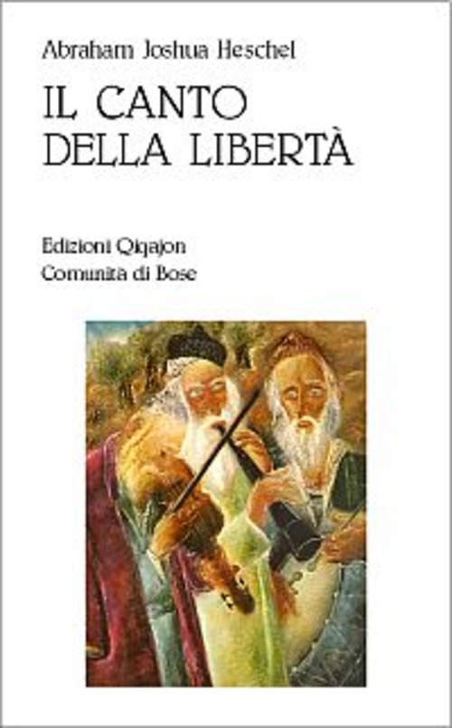 Il Canto Della Liberta. La Vita Interiore E La Liberazione …