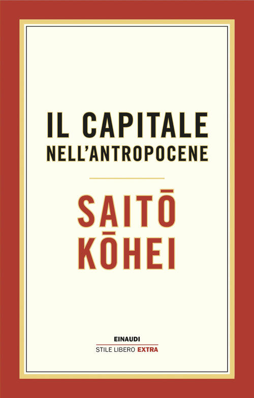 Il Capitale Nell’Antropocene Kohei Saito Einaudi 2024