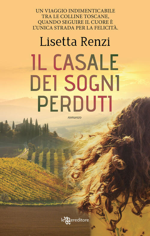 Il Casale Dei Sogni Perduti