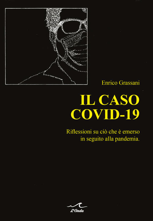 Il Caso Covid-19. Riflessioni Su Cio Che E Emerso In …