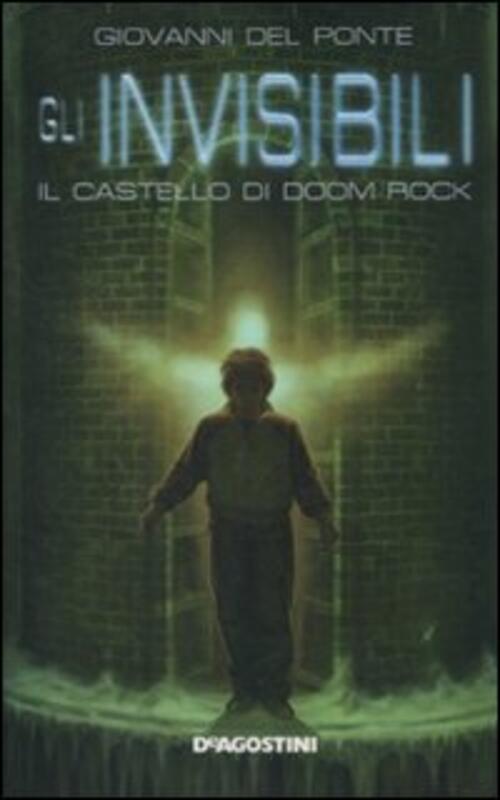 Il Castello Di Doom Rock. Gli Invisibili