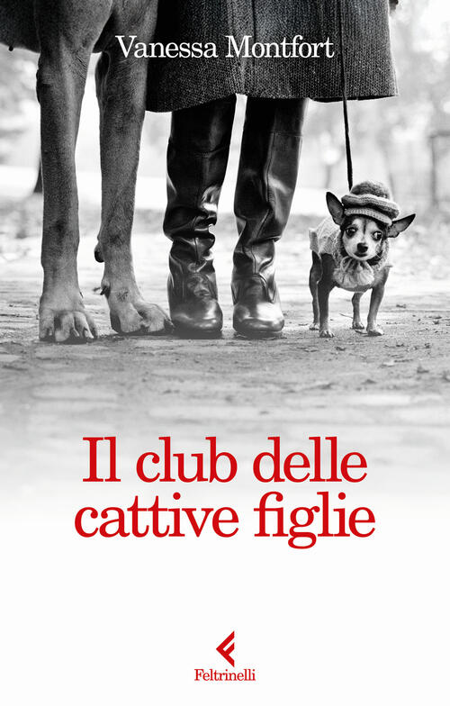 Il Club Delle Cattive Figlie Vanessa Montfort Feltrinelli 2025