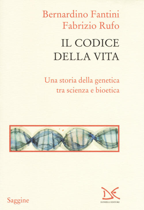 Il Codice Della Vita. Una Storia Della Genetica Tra Scienza …