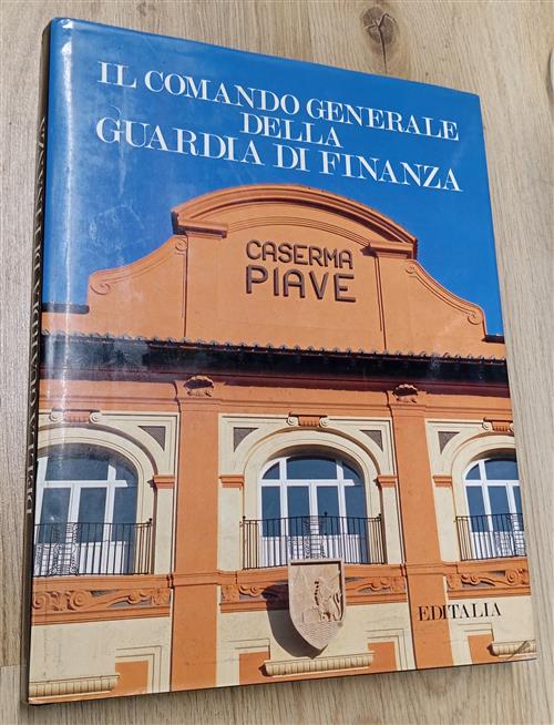 Il Comando Generale Della Guardia Di Finanza: La Sede E. …