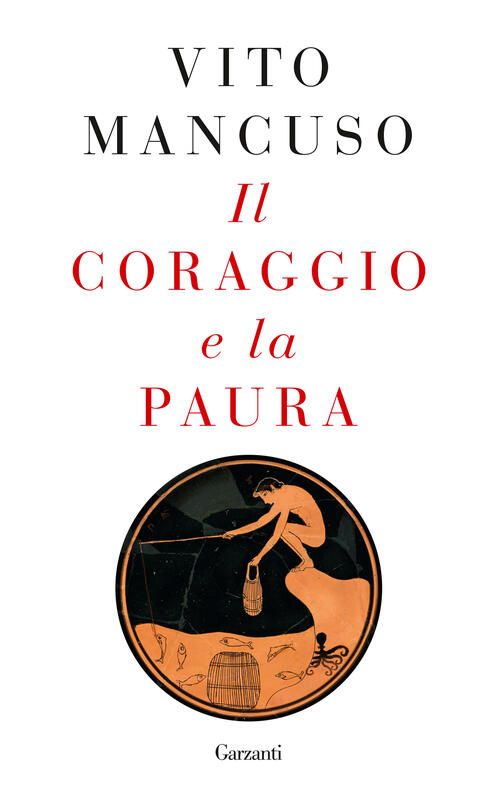 Il Coraggio E La Paura