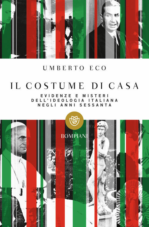 Il Costume Di Casa. Evidenze E Misteri Dell'ideologia Italiana Negli …