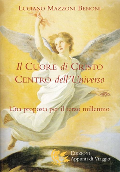 Il Cuore Di Cristo Centro Dell'universo. Una Proposta Per Il …