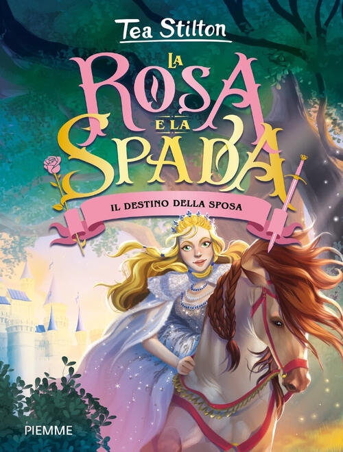 Il Destino Della Sposa. La Rosa E La Spada