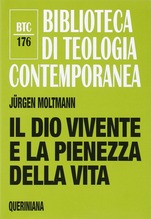 Il Dio Vivente E La Pienezza Della Vita Jürgen Moltmann …