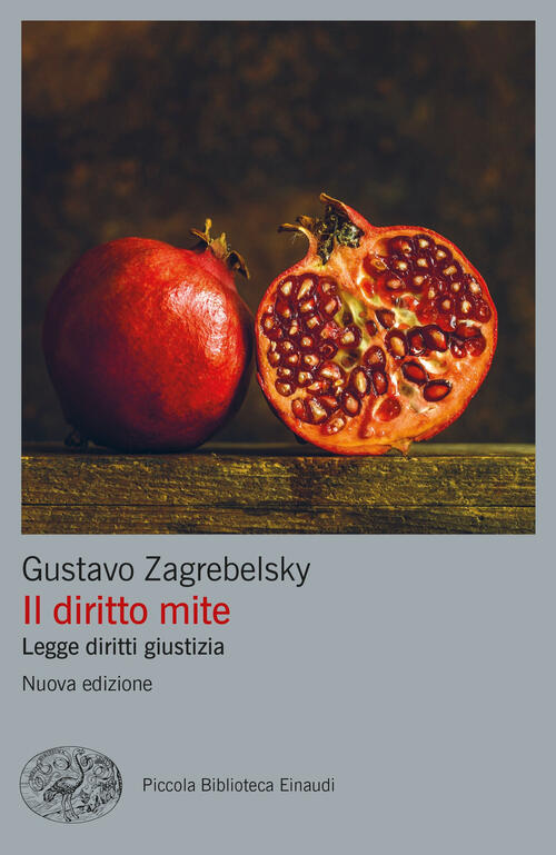 Il Diritto Mite. Legge, Diritti, Giustizia