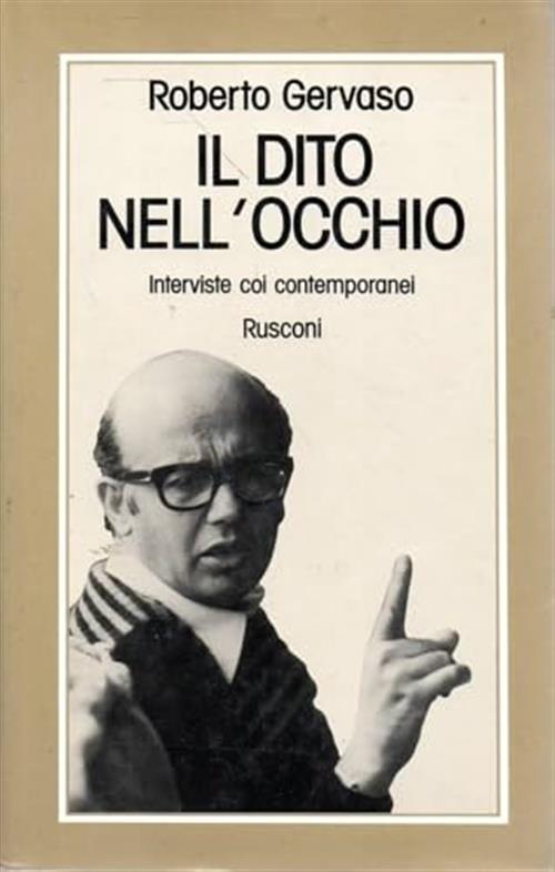 Il Dito Nell'occhio Interviste Coi Contemporanei