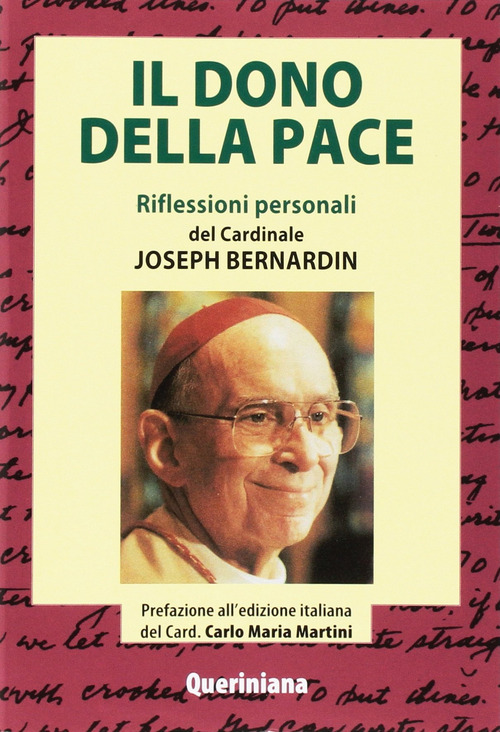 Il Dono Della Pace. Riflessioni Personali Joseph Bernardin Queriniana 1997