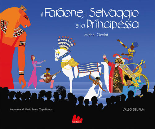 Il Faraone, Il Selvaggio E La Principessa Michel Ocelot Gallucci …