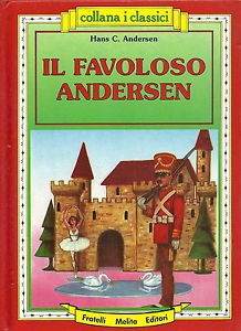 Il Favoloso Andersen. Collana I Classici
