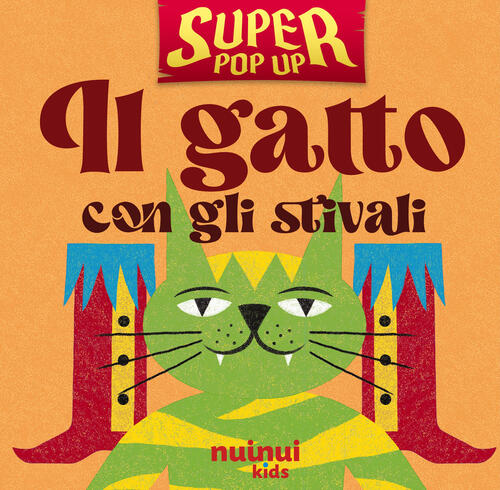 Il Gatto Con Gli Stivali. Super Pop-Up!