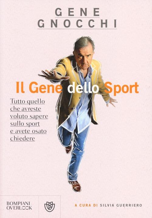 Il Gene Dello Sport. Tutto Quello Che Avreste Voluto Sapere …