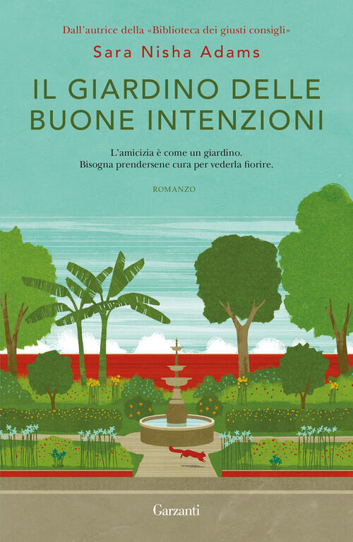 Il Giardino Delle Buone Intenzioni Sara Nisha Adams Garzanti 2024