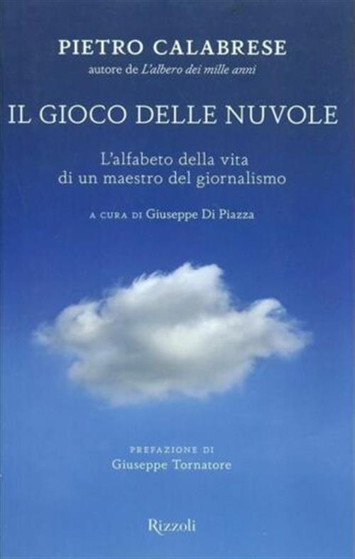 Il Gioco Delle Nuvole. L'alfabeto Della Vita Di Un Maestro …