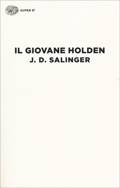 Il Giovane Holden J. D. Salinger Einaudi 2014