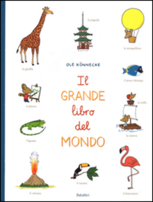 Il Grande Libro Del Mondo. Ediz. Illustrata Ole Könnecke Babalibri …