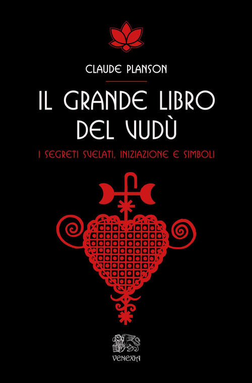 Il Grande Libro Del Vud?. I Segreti Svelati, Iniziazione E …