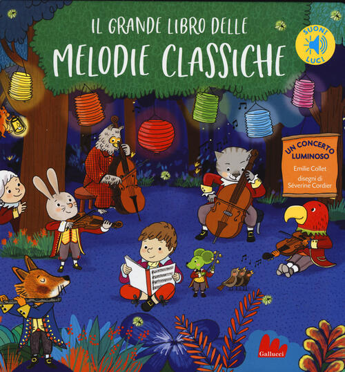 Il Grande Libro Delle Melodie Classiche. Libro Sonoro. Ediz. A …