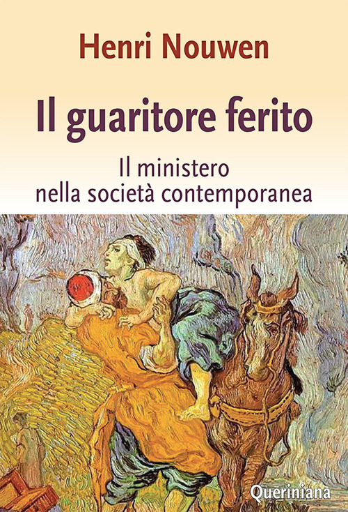 Il Guaritore Ferito. Il Ministero Nella Societa Contemporanea