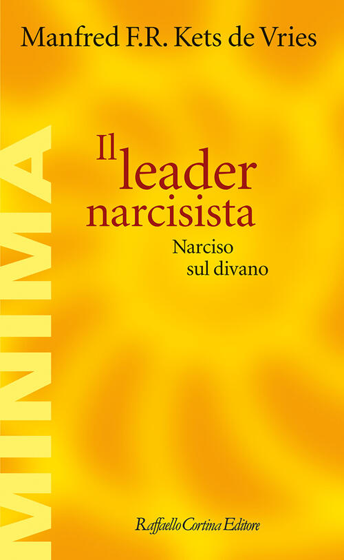 Il Leader Narcisista. Narciso Sul Divano Manfred Kets De Vries …