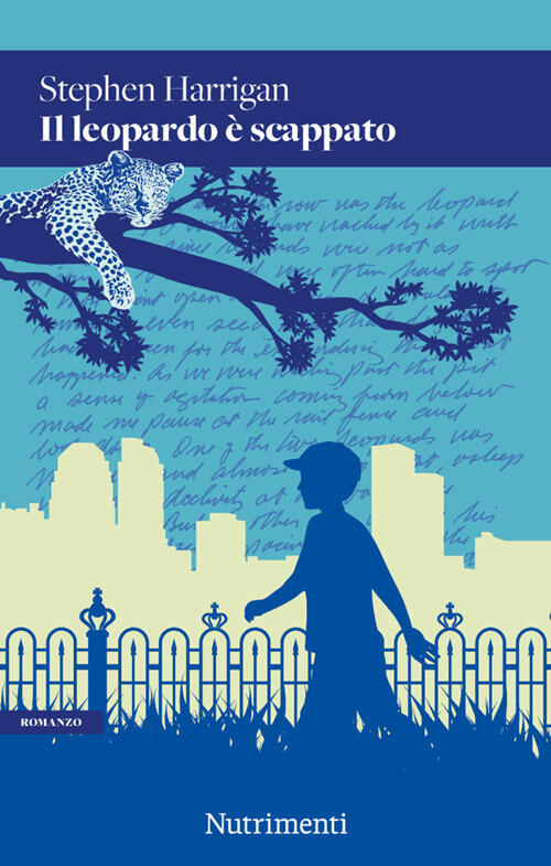 Il Leopardo E Scappato Stephen Harrigan Nutrimenti 2025
