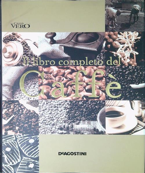 Il Libro Completo Del Caffe