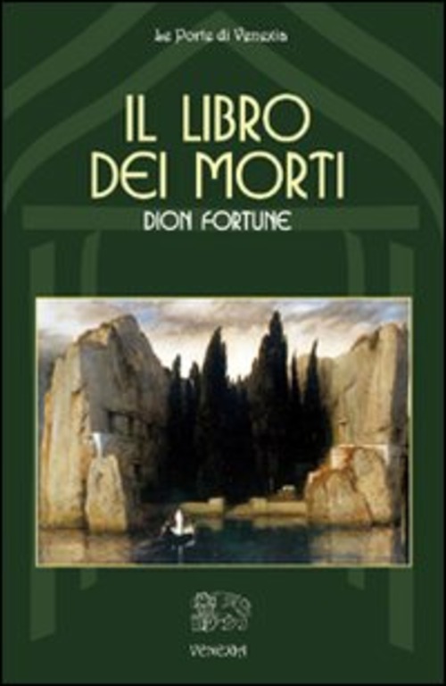 Il Libro Dei Morti Dion Fortune Venexia 2009