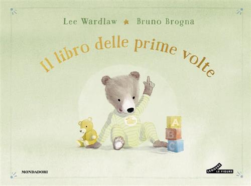 Il Libro Delle Prime Volte. My Book Of Firsts Lee …