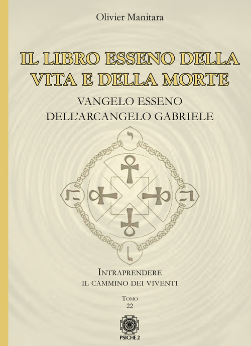 Il Libro Esseno Della Vita E Della Morte. Vangelo Esseno …