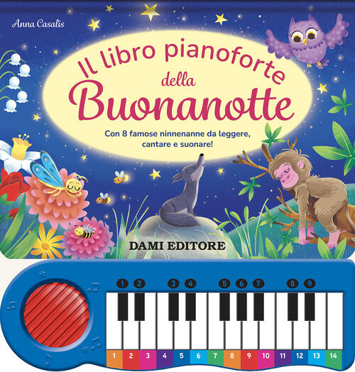 Il Libro Pianoforte Della Buonanotte. Con 8 Famose Ninnenanne Da …