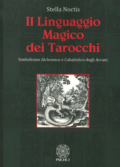 Il Linguaggio Magico Dei Tarocchi. Simbolismo Alchemico E Cabalistico Degli …