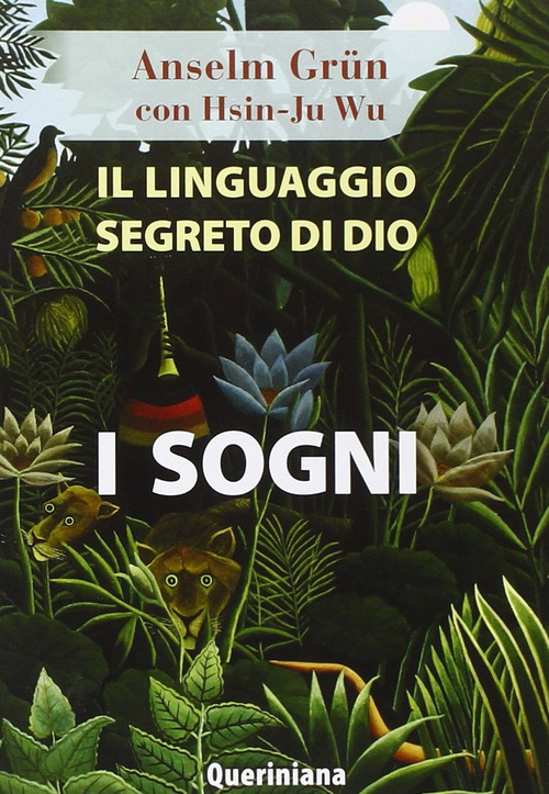 Il Linguaggio Segreto Di Dio: I Sogni Anselm Grün Queriniana …