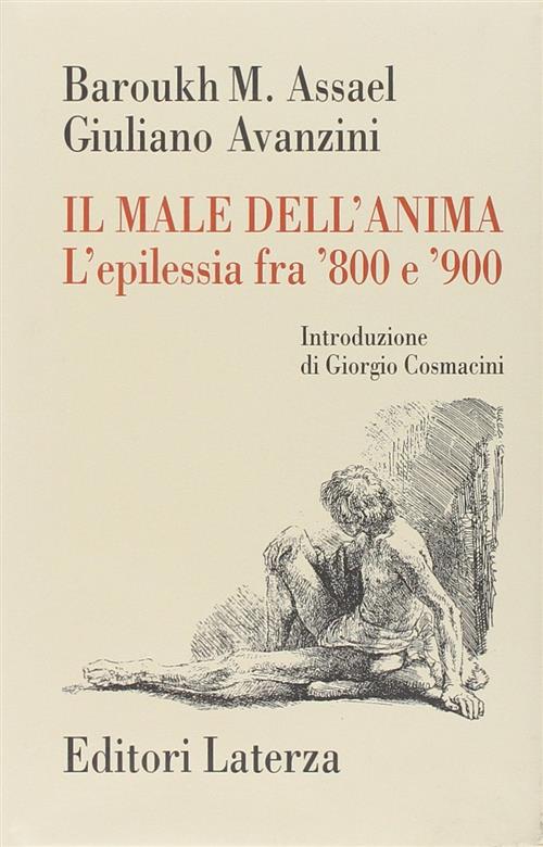 Il Male Dell'anima. L'epilessia Fra '800 E '900 Barouk M. …