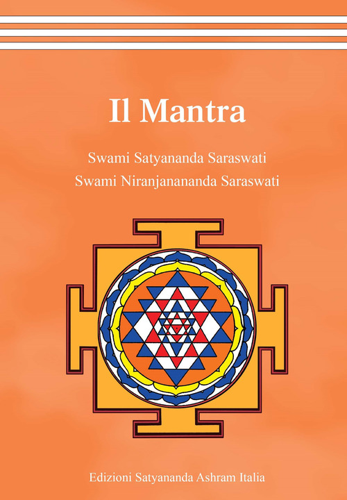 Il Mantra Satyananda Paramahansa Satyananda Ashram Italia 2020