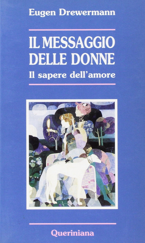 Il Messaggio Delle Donne. Il Sapere Dell'amore