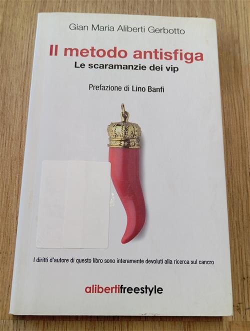 Il Metodo Antisfiga. Le Scaramanzie Dei Vip
