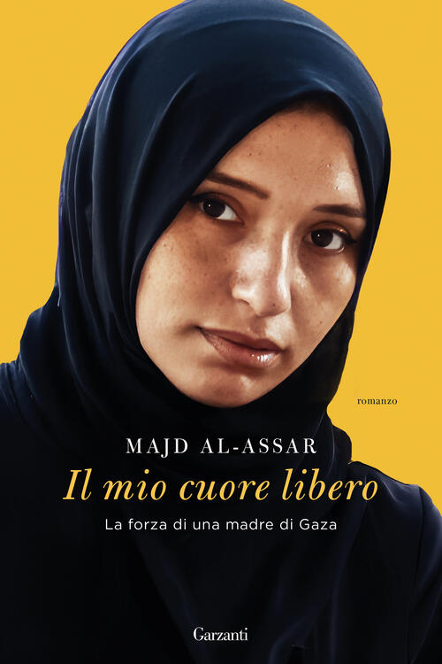 Il Mio Cuore Libero. La Forza Di Una Madre Di …