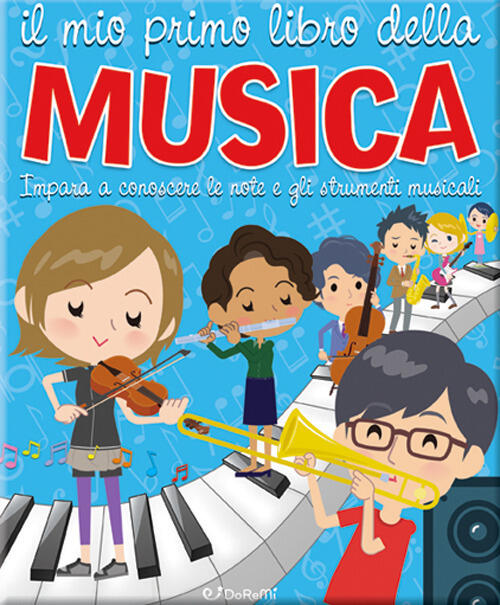 Il Mio Primo Libro Della Musica. Impara A Conoscere Le …