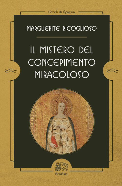 Il Mistero Del Concepimento Miracoloso