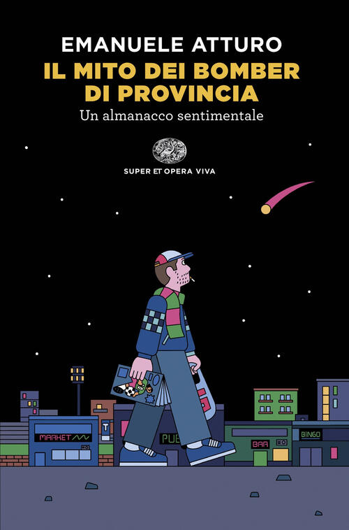 Il Mito Dei Bomber Di Provincia. Un Almanacco Sentimentale Emanuele …