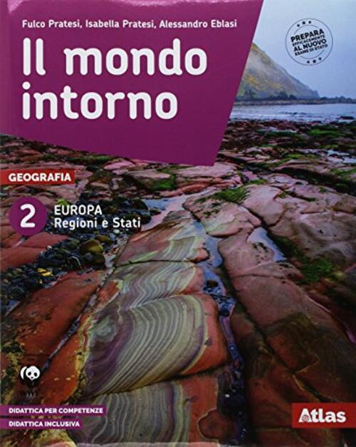 Il Mondo Intorno. Europa Regioni E Stati-Geografia Attiva. Per La …