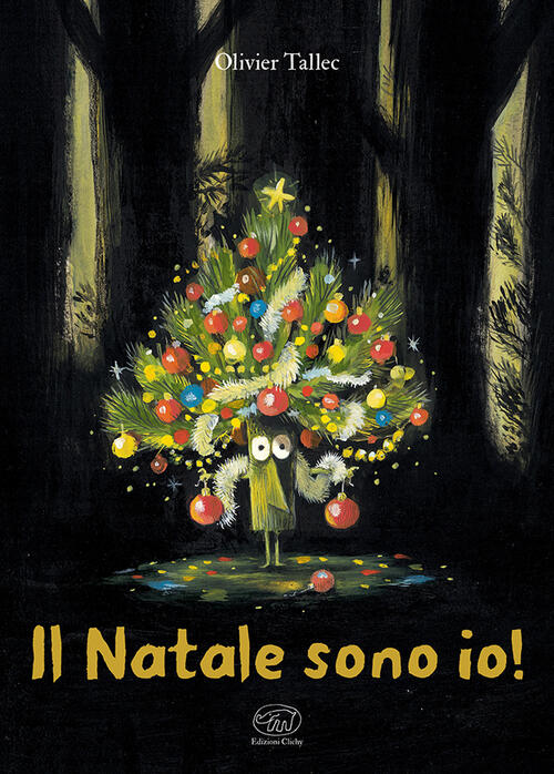 Il Natale Sono Io! Ediz. A Colori