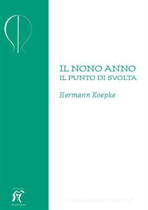 Il Nono Anno. Il Punto Di Svolta Hermann Koepke Arcobaleno …